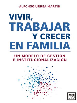 cover image of Vivir, trabajar y crecer en familia